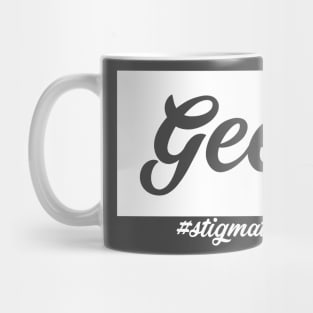 Geek - Stigmatized Mug